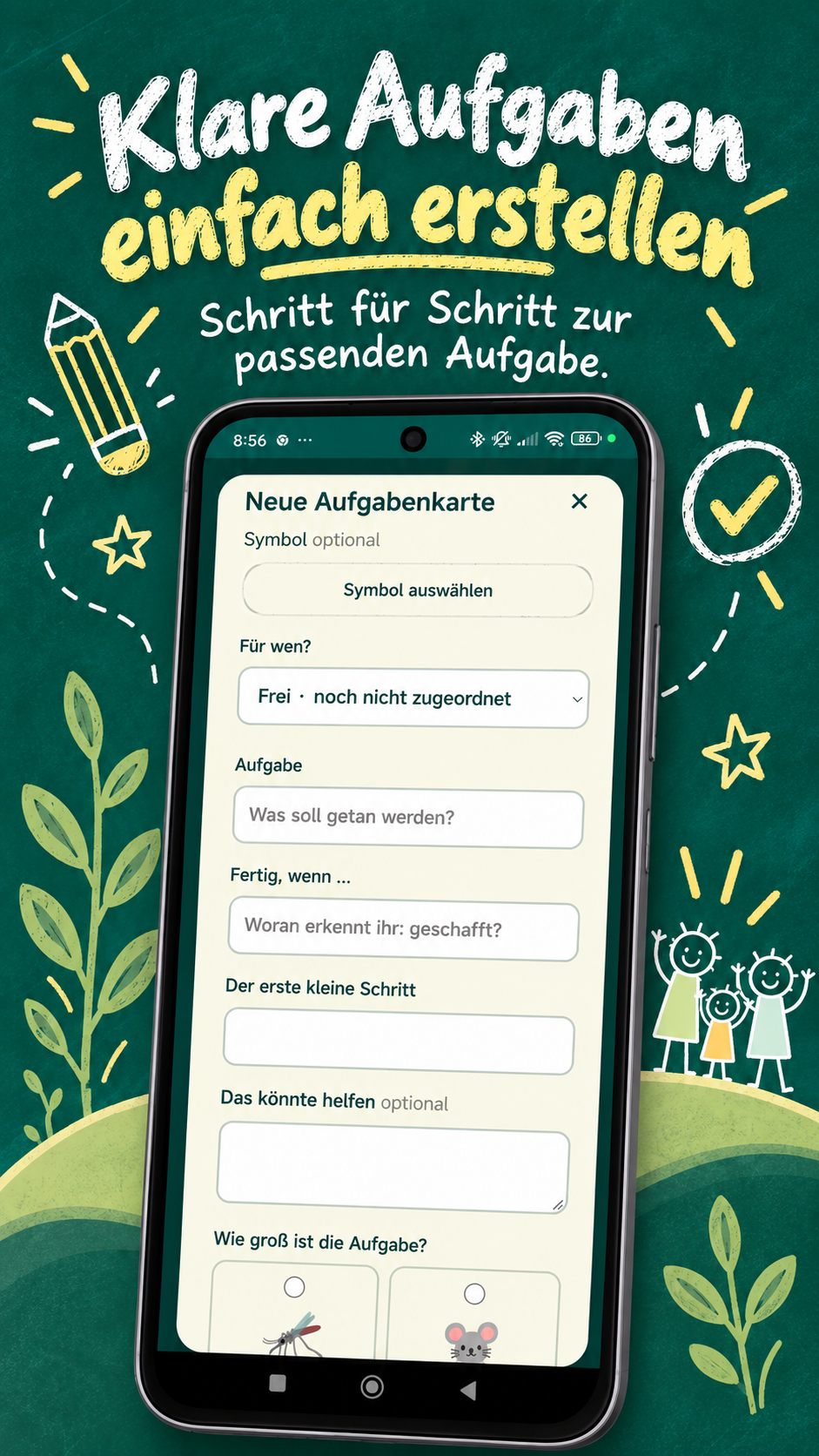 Eine neue Aufgabenkarte mit Aufgabe, Fertig-Kriterium, erstem Schritt und Tiergröße.